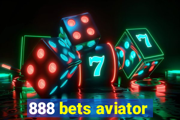 888 bets aviator